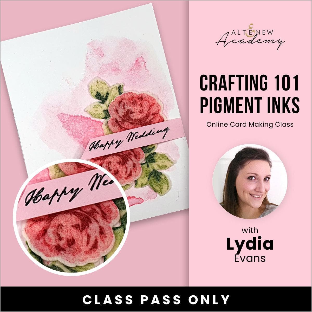 Crafting 101 - Pigment Inks Online Cardmaking Class