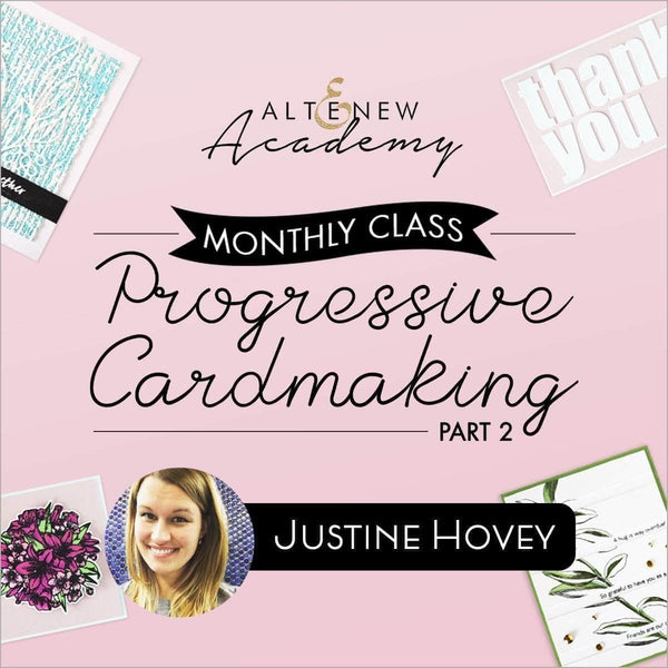 Progressive Cardmaking Part 2 Online Class