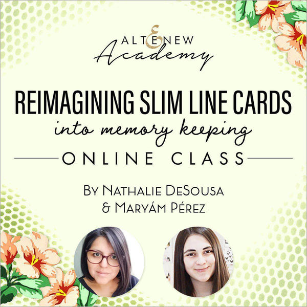 Reimagining Slim Line Cards into Memory Keeping Online Class