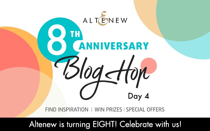 Altenew 8th Anniversary Blog Hop Day 4 + Giveaway (over $2,000 in Total Prizes!)