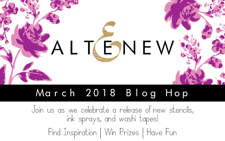 March 2018 Stencils, Ink Sprays, and Washi Tapes Release Blog Hop + Giveaway