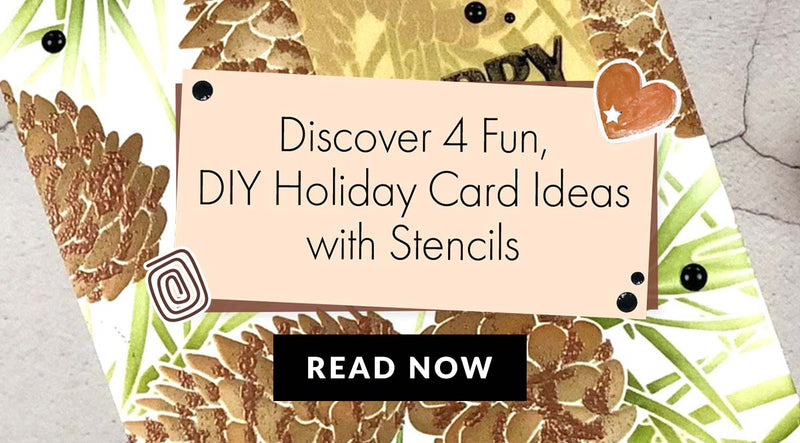 A Holi-date with Stencils: DIY Christmas Card Ideas