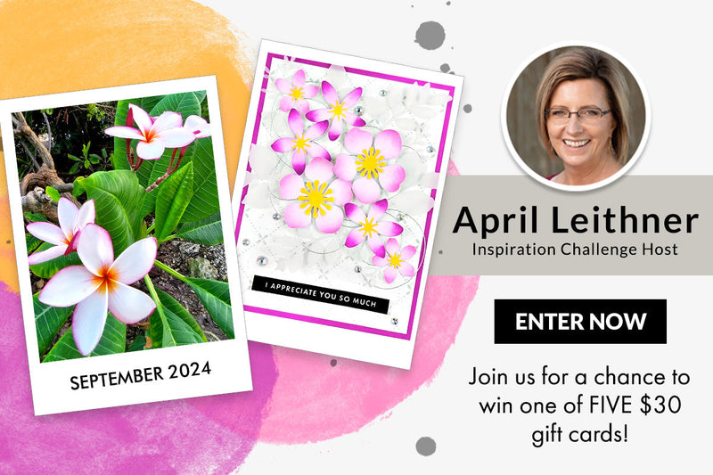October 2024 Inspiration Challenge with April Leithner | 2 Cards with LOTS of Dimension