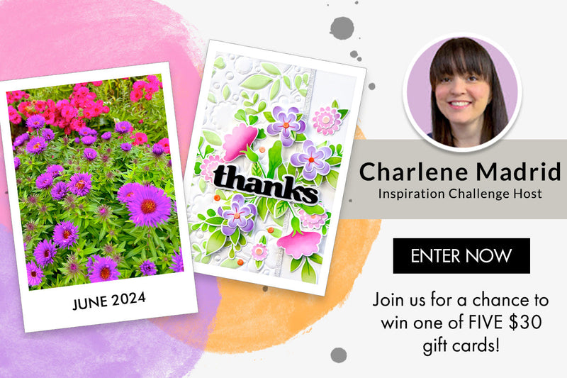 June 2024 Inspiration Challenge with Charlene Madrid | Easy Thank You Card with Vivid Colors and Dimension