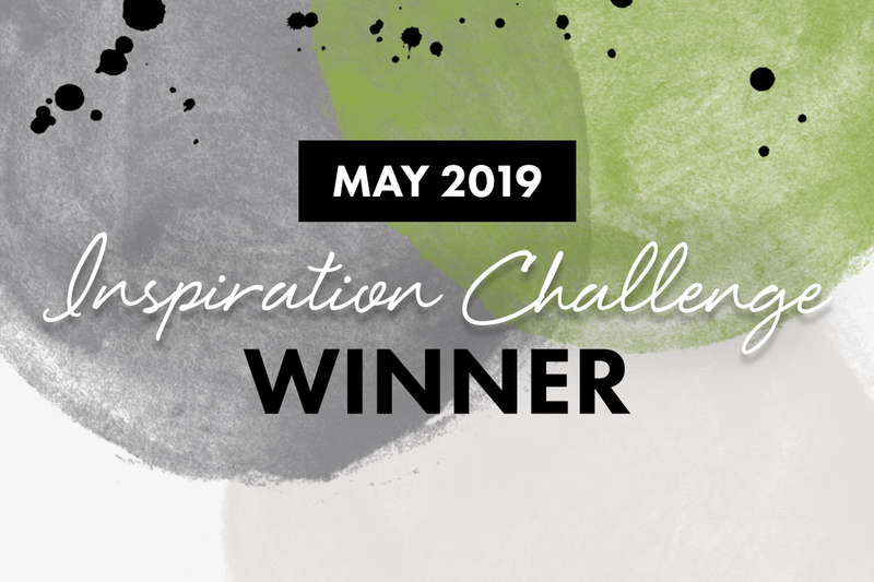 May 2019 Inspiration Challenge Winners