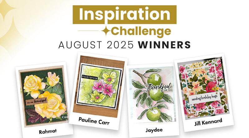 4 Winners of $30 Gift Cards! | August 2025 Inspiration Challenge Winners