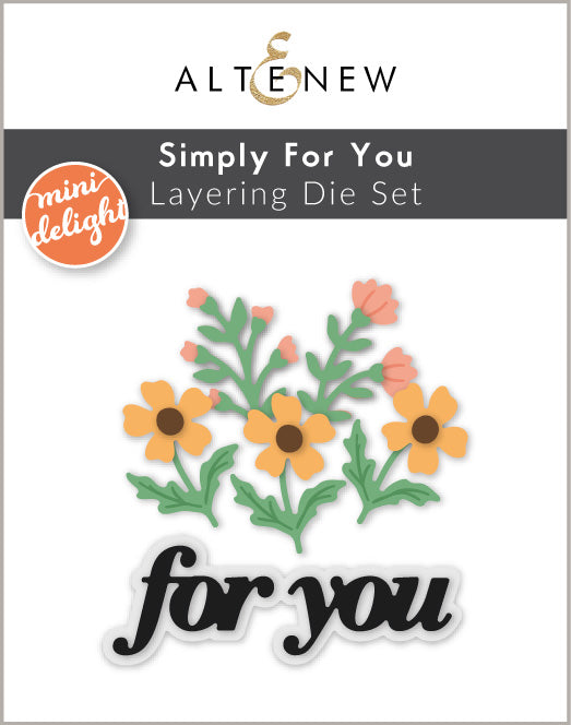 Mini Delight: Simply For You Stamp & Layering Die Set