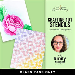 Crafting 101 - Stencils Online Cardmaking Class