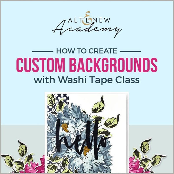 How to Create Custom Backgrounds with Washi Tape Class