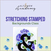 Altenew Creativity Kit Featurette Stretching Stamped Backgrounds Class