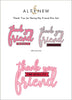 Part A-Glitz Art Craft Co.,LTD Dies Thank You for Being My Friend Die Set